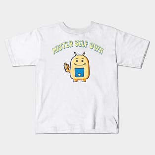 Mister Self Own Kids T-Shirt